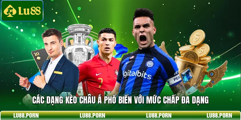 Kèo Châu Á LU88 - Chiến Lược Đọc Kèo Chuẩn Thắng Lớn