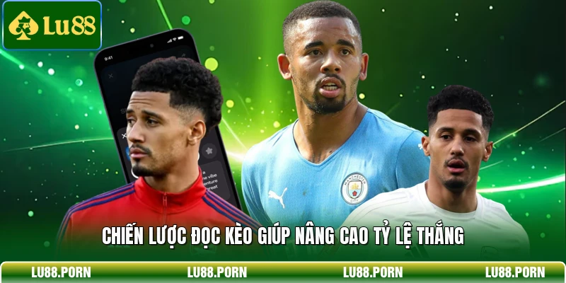 Kèo Châu Á LU88 - Chiến Lược Đọc Kèo Chuẩn Thắng Lớn