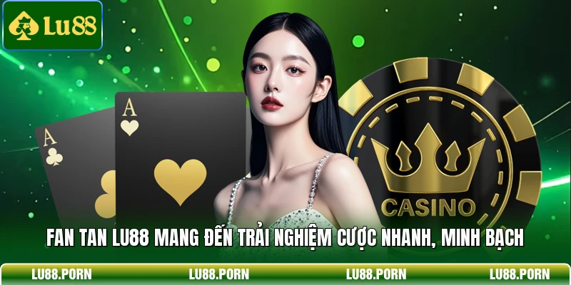 Fan Tan LU88 - Giải Mã Nhịp Cược Săn Thưởng Đỉnh Cao Fan Tan LU88 - Giải Mã Nhịp Cược Săn Thưởng Đỉnh Cao