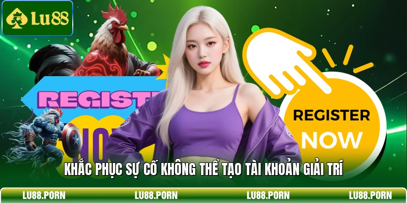 Đăng Ký LU88 – Hướng Dẫn Tạo Tài Khoản Nhận Quà Khủng Đăng Ký LU88 – Hướng Dẫn Tạo Tài Khoản Nhận Quà Khủng
