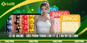 Lu88 – Nhà Cái Lu88.Com - Đăng Ký Thành Viên Nhận Ngay 888K