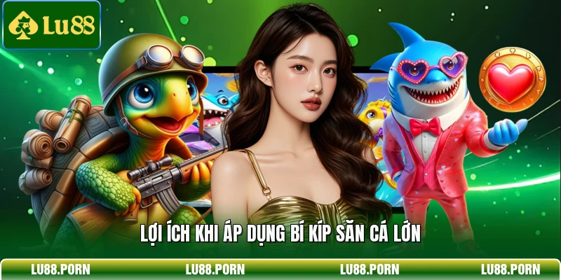 Mẹo Bắn Cá Bất Bại Gia Tăng Khả Năng Săn Tiền Tại Lu88 Mẹo Bắn Cá Bất Bại Gia Tăng Khả Năng Săn Tiền Tại Lu88