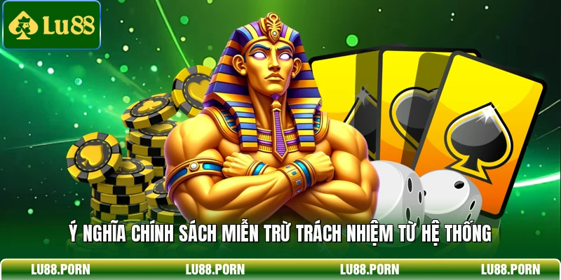 Miễn Trừ Trách Nhiệm - Quy Định An Toàn Người Chơi Tại LU88 Miễn Trừ Trách Nhiệm - Quy Định An Toàn Người Chơi Tại LU88